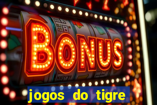 jogos do tigre plataforma nova